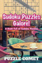 Sudoku Puzzles Galore! A Book Full of Sudoku Puzzles by Puzzle Comet - Paperback