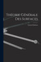 Theorie Generale des Surfaces by Gaston Darboux - Paperback