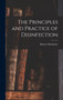 The Principles and Practice of Disinfection by Roberts Bartholow - Hardback