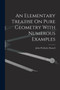 An Elementary Treatise On Pure Geometry With Numerous Examples by John Wellesley Russell - Paperback