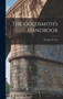 The Goldsmith's Handbook by George E Gee - Hardback
