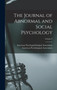 The Journal of Abnormal and Social Psychology; Volume 3 by American Psychological Association - Hardback