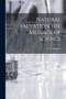 Natural Salvation the Message of Science by C a Stephens - Paperback