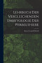 Lehrbuch der Vergleichenden Embryologie der Wirbelthiere by Samuel Leopold Schenk - Paperback