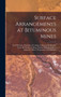Surface Arrangements at Bituminous Mines : Coal Washing, Principles of Coking, Coking in the Beehive Oven, By-Product Coking, Surface Arrangements at Anthracite Mines, Preparation of Anthracite by Anonymous - Hardback