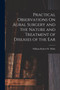Practical Observations On Aural Surgery and the Nature and Treatment of Diseases of the Ear by William Robert W Wilde - Paperback