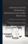 United States Internal-Revenue Gaugers' Manual : Embracing Regulations and Instructions, and Tables, Prescribed by the Commissioner of Internal Revenue by United States Internal Revenue Service - Hardback