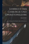 Lehrbuch Der Chirurgie Und Operationslehre : Vorlesungen Fyr Praktische ??rzte Und Studierende by Eduard Albert - Paperback