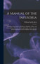 A Manual of the Infusoria : Including a Description of All Known Flagellate, Ciliate, and Tentaculiferous Protozoa, British and Foreign, and an Account of the Organization and the Affinities of the Sp by William Saville Kent - Hardback