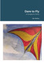 Dare to Fly : A Surgeon's Story by Sat Mehta - Paperback