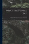 What the People Say [microform] by Metallic Roofing Company of Canada - Paperback