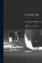 Cancer; Its Cause and Treatment; v.2 by Lucius Duncan 1845-1928 Bulkley - Paperback