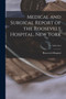 Medical and Surgical Report of the Roosevelt Hospital, New York; 1910-1914 by Roosevelt Hospital - Paperback