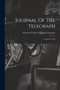 Journal Of The Telegraph : Volume 8, 1875 by Western Union Telegraph Company - Paperback