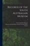 Records of the South Australian Museum; 9 by South Australian Museum - Paperback