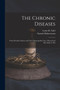 The Chronic Diseases : Their Peculiar Nature and Their Homopathic Cure (Theoretical Part Only in Thi by Samuel Hahnemann - Paperback