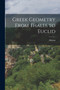 Greek Geometry From Thales to Euclid by Allman - Paperback