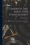 Lehrbuch Der Eisen- Und Stahlgiesserei : Fur Den Gebrauch Beim Unterricht, Beim Selbststudium Und in Der Praxis by Bernhard Osann - Paperback