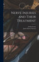 Nerve Injuries and Their Treatment by Arthur Evans - Hardback
