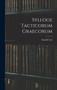 Sylloge Tacticorum Graecorum by Rudolfi Vari - Hardback