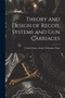 Theory and Design of Recoil Systems and gun Carriages by United States Army Ordnance Dept - Paperback