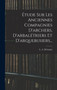 Etude Sur Les Anciennes Compagnies D'archers, D'arbaletriers Et D'arquebusiers... by L A Delaunay - Hardback