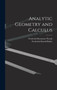 Analytic Geometry and Calculus by Frederick Harold Bailey - Hardback