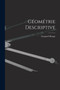 Geometrie Descriptive by Gaspard Monge - Paperback