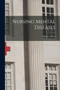 Nursing Mental Diseases by Harriet Bailey - Paperback