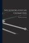 Nichteuklidische Geometrie by Heinrich Liebmann - Paperback