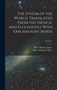 The System of the World. Translated From the French, and Elucidated, With Explanatory Notes; Volume 1 by Pierre Simon Laplace - Hardback