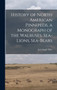 History of North American Pinnipeds, a Monograph of the Walruses, Sea-Lions, Sea-Bears by Joel Asaph Allen - Hardback