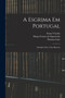 A Esgrima Em Portugal : Subsidios Para A Sua Historia by Sousa Viterbo - Paperback