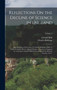 Reflections On the Decline of Science in England : And On Some of Its Causes, by Charles Babbage (1830). to Which Is Added On the Alleged Decline of Science in England, by a Foreigner (Gerard Moll) Wi by Charles Babbage - Hardback