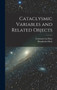 Cataclysmic Variables and Related Objects by Margherita Hack - Hardback