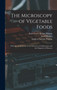The Microscopy of Vegetable Foods : With Special Reference to the Detection of Adulteration and the Diagnosis of Mixtures by Josef Moeller - Hardback