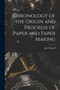 Chronology of the Origin and Progress of Paper and Paper Making by Joel Munsell - Paperback