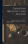 Canadian Architect and Builder; 4 by Ontario Association of Architects - Hardback