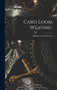 Card Loom Weaving : Sampler of Twill Weaving by Anonymous - Hardback