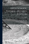 High School Physics - Revised Edition; Revised Edition by Clarence Augustus 1865-1956 Chant - Paperback