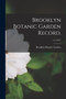 Brooklyn Botanic Garden Record.; v.4 (1915) by Brooklyn Botanic Garden - Paperback