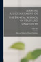 Annual Announcement of the Dental School of Harvard University; 1920/1921 by Harvard School of Dental Medicine - Paperback