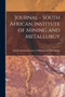 Journal - South African Institute of Mining and Metallurgy; 8 by South African Institute of Mining and - Paperback Journal - South African Institute of Mining and Metallurgy; 8 by South African Institute of Mining and - Paperback