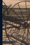 Montana : Industrial Resource Edition; 1923 by Labor Montana Dept of Agriculture - Paperback
