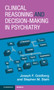 Clinical Reasoning and Decision-Making in Psychiatry by Joseph F. Goldberg - Paperback