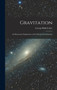 Gravitation : An Elementary Explanation of the Principal Perturbations by George Biddell Airy - Hardback