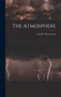 The Atmosphere by Camille Flammarion - Hardback