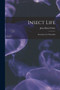Insect Life : Souvenirs of a Naturalist by Jean-Henri Fabre - Paperback