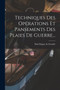Techniques Des Operations Et Pansements Des Plaies De Guerre... by Paul Dupuy de Frenelle - Paperback
