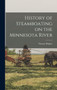 History of Steamboating on the Minnesota River by Hughes Thomas - Hardback